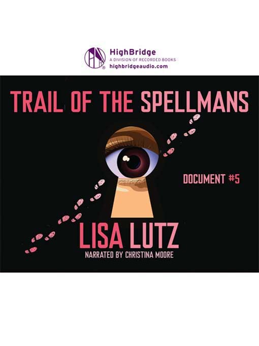 Title details for Trail of the Spellmans by Lisa Lutz - Available